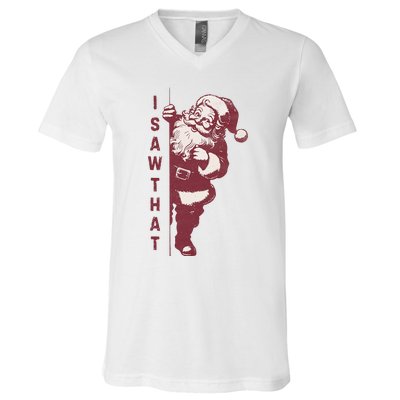 Santa Claus I Saw That Christmas Santa Is Watching You V-Neck T-Shirt