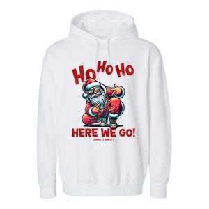 Santa Claus Is Dancing On Xmas Christmas Funny Gift Garment-Dyed Fleece Hoodie