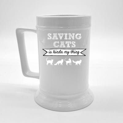 Saving Cats Is Kinda My Thing Cat Love Cat Rescue Cat Mom Gift Beer Stein