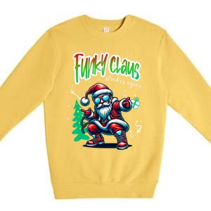 Santa Claus Is Dancing On Xmas Christmas Funny Gift Premium Crewneck Sweatshirt