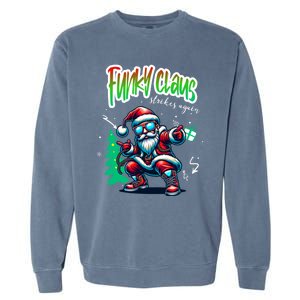 Santa Claus Is Dancing On Xmas Christmas Funny Gift Garment-Dyed Sweatshirt