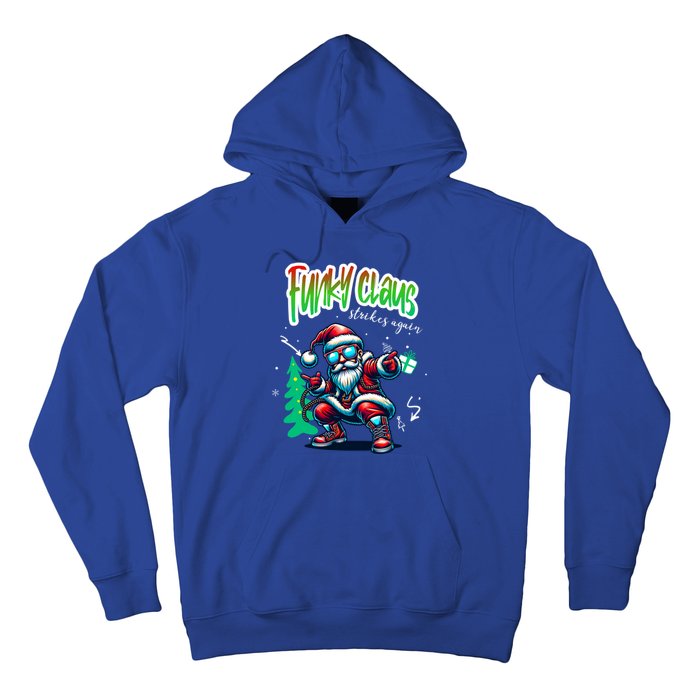 Santa Claus Is Dancing On Xmas Christmas Funny Gift Hoodie