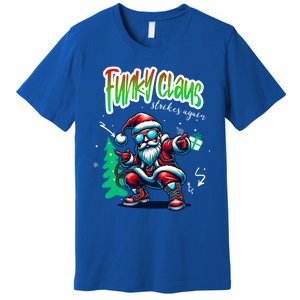 Santa Claus Is Dancing On Xmas Christmas Funny Gift Premium T-Shirt