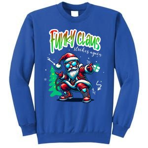 Santa Claus Is Dancing On Xmas Christmas Funny Gift Tall Sweatshirt