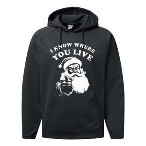 Santa Christmas I Know Where You Live Performance Fleece Hoodie