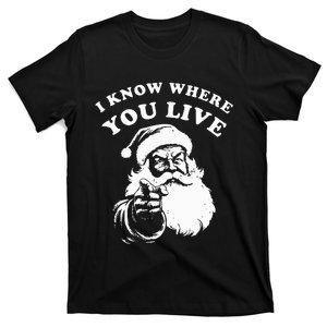 Santa Christmas I Know Where You Live T-Shirt