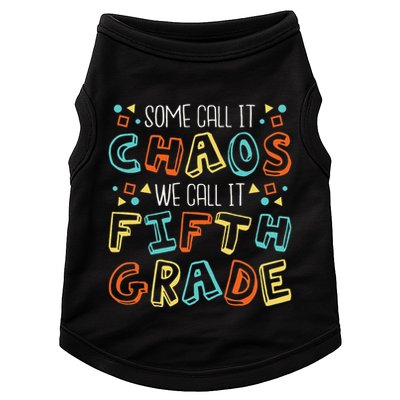 Some Call It Chaos We Call It Fifth Grade 5th Grade Teacher Doggie Tank