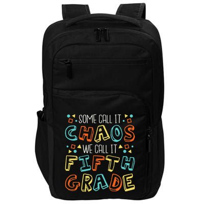 Some Call It Chaos We Call It Fifth Grade 5th Grade Teacher Impact Tech Backpack