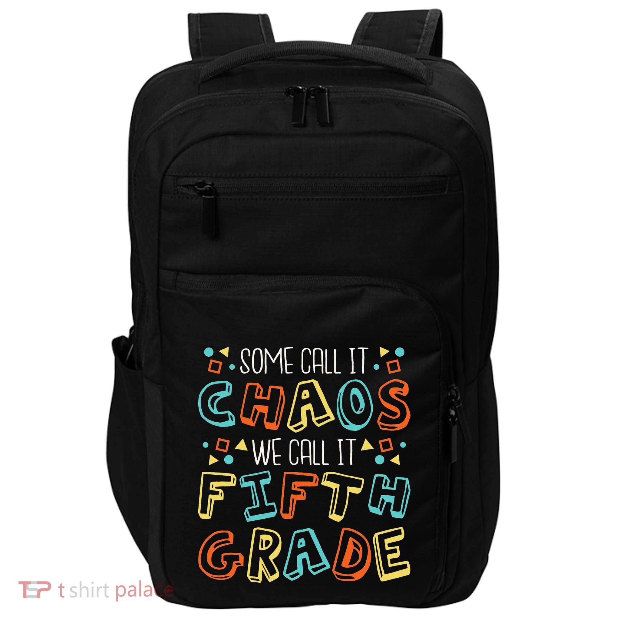 Some Call It Chaos We Call It Fifth Grade 5th Grade Teacher Impact Tech Backpack
