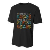 Some Call It Chaos We Call It Fifth Grade 5th Grade Teacher Youth Performance Sprint T-Shirt