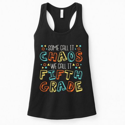 Some Call It Chaos We Call It Fifth Grade 5th Grade Teacher Womens Tank Top