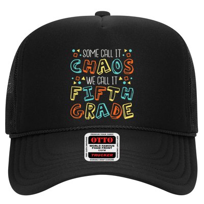 Some Call It Chaos We Call It Fifth Grade 5th Grade Teacher Trucker Hat