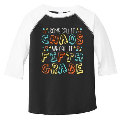 Some Call It Chaos We Call It Fifth Grade 5th Grade Teacher Toddler Fine Jersey T-Shirt