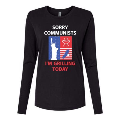 Sorry Communists Im Grilling Today Apparel Womens Cotton Relaxed Long Sleeve T-Shirt