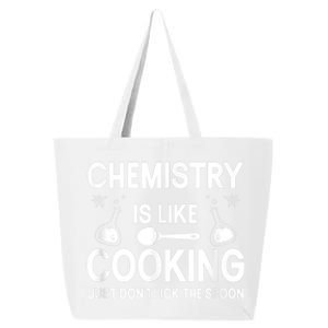 Science Chemistry Is Like Cooking Just Don't Lick The Spoon 25L Jumbo Tote