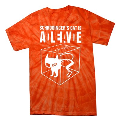 SchrodingerS Cat Is Alive Dead Tie-Dye T-Shirt