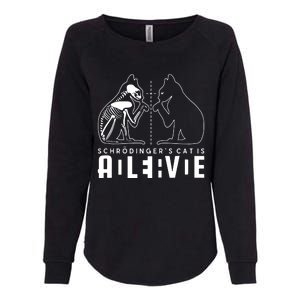 SchrodingerS Cat Is Both Dead And Alive Physics Physicist Womens California Wash Sweatshirt