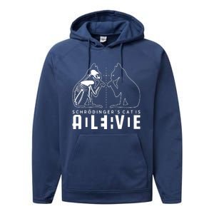 SchrodingerS Cat Is Both Dead And Alive Physics Physicist Performance Fleece Hoodie