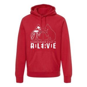 SchrodingerS Cat Is Both Dead And Alive Physics Physicist Premium Hoodie