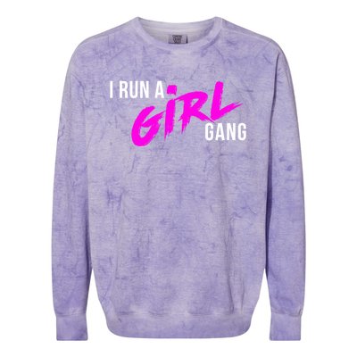 Super Cute I Run A Gang Mom Hustle Design Cool Gift Colorblast Crewneck Sweatshirt