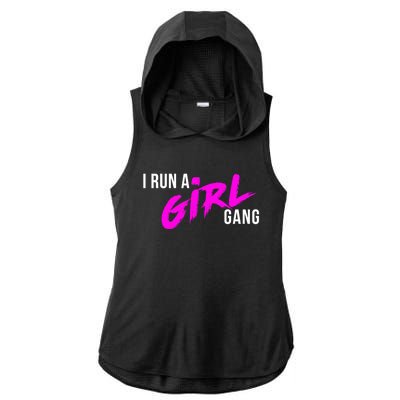 Super Cute I Run A Gang Mom Hustle Design Cool Gift Ladies PosiCharge Tri-Blend Wicking Draft Hoodie Tank