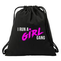 Super Cute I Run A Gang Mom Hustle Design Cool Gift Drawstring Bag