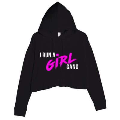 Super Cute I Run A Gang Mom Hustle Design Cool Gift Crop Fleece Hoodie