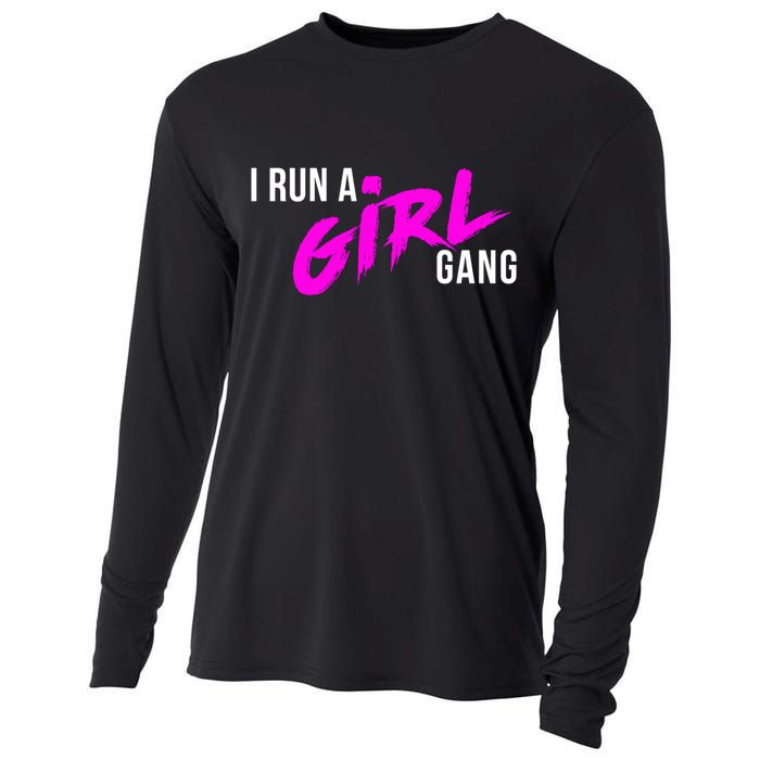 Super Cute I Run A Gang Mom Hustle Design Cool Gift Cooling Performance Long Sleeve Crew