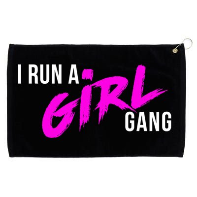 Super Cute I Run A Gang Mom Hustle Design Cool Gift Grommeted Golf Towel