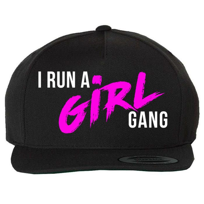 Super Cute I Run A Gang Mom Hustle Design Cool Gift Wool Snapback Cap