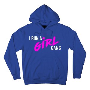 Super Cute I Run A Gang Mom Hustle Design Cool Gift Hoodie