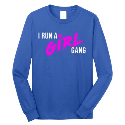 Super Cute I Run A Gang Mom Hustle Design Cool Gift Long Sleeve Shirt