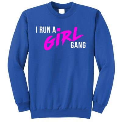 Super Cute I Run A Gang Mom Hustle Design Cool Gift Sweatshirt