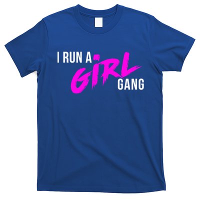 Super Cute I Run A Gang Mom Hustle Design Cool Gift T-Shirt