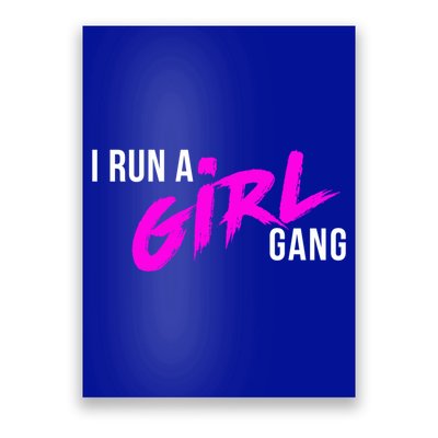 Super Cute I Run A Gang Mom Hustle Design Cool Gift Poster