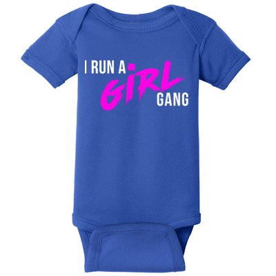 Super Cute I Run A Gang Mom Hustle Design Cool Gift Baby Bodysuit