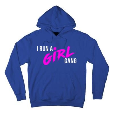 Super Cute I Run A Gang Mom Hustle Design Cool Gift Tall Hoodie