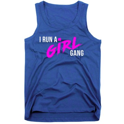 Super Cute I Run A Gang Mom Hustle Design Cool Gift Tank Top