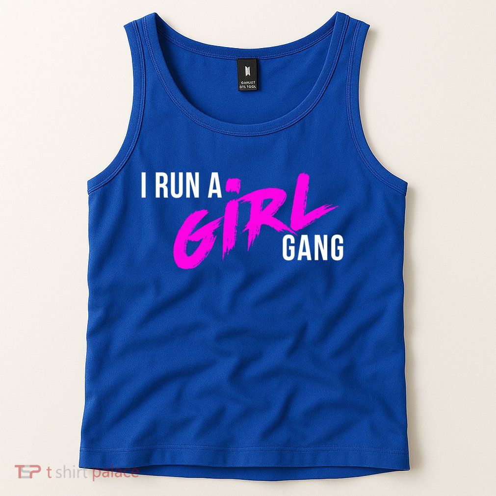 Super Cute I Run A Gang Mom Hustle Design Cool Gift Tank Top