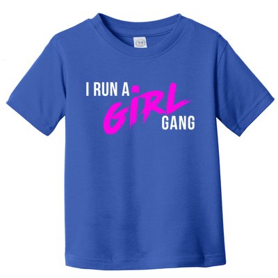 Super Cute I Run A Gang Mom Hustle Design Cool Gift Toddler T-Shirt