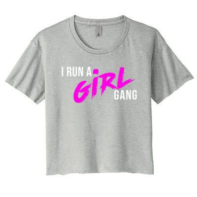 Super Cute I Run A Gang Mom Hustle Design Cool Gift Women's Crop Top Tee