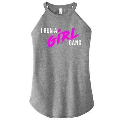 Super Cute I Run A Gang Mom Hustle Design Cool Gift Women’s Perfect Tri Rocker Tank