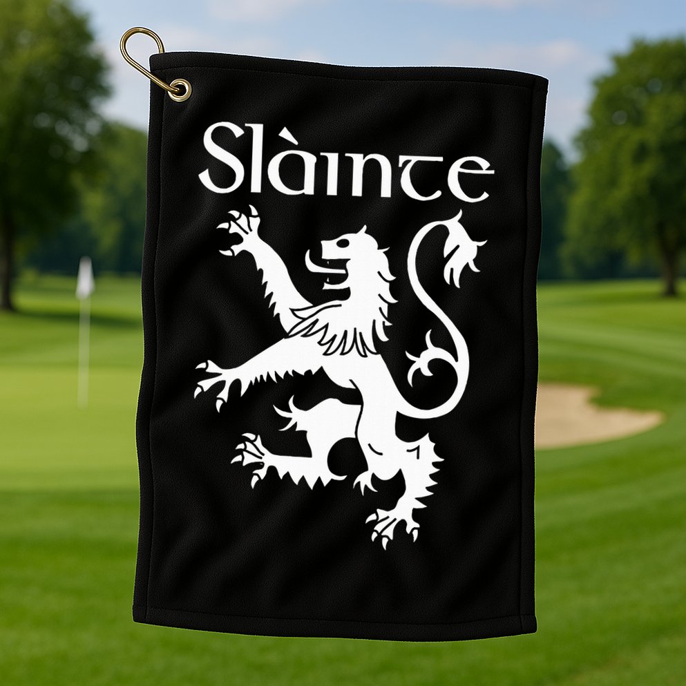 Slainte Cheers In Scots Gaelic Scottish Lion Rampant Golf Towel