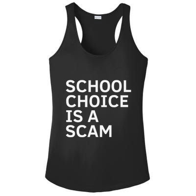 School Choice Is A Scam Ladies PosiCharge Competitor Racerback Tank