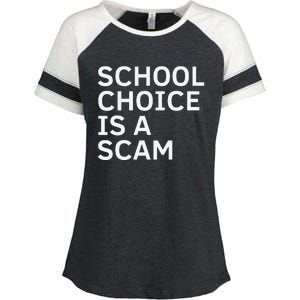 School Choice Is A Scam Enza Ladies Jersey Colorblock Tee