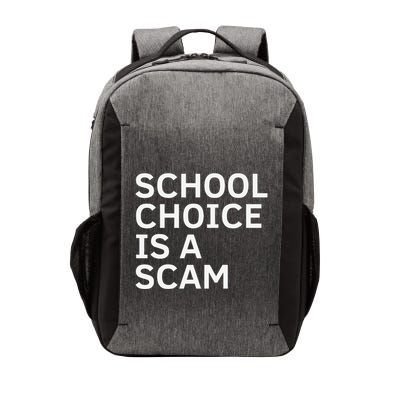 School Choice Is A Scam Vector Backpack
