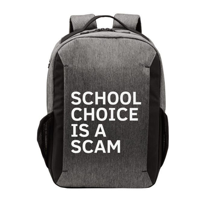 School Choice Is A Scam Vector Backpack