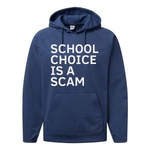 School Choice Is A Scam Performance Fleece Hoodie