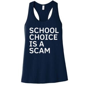 School Choice Is A Scam Women's Racerback Tank