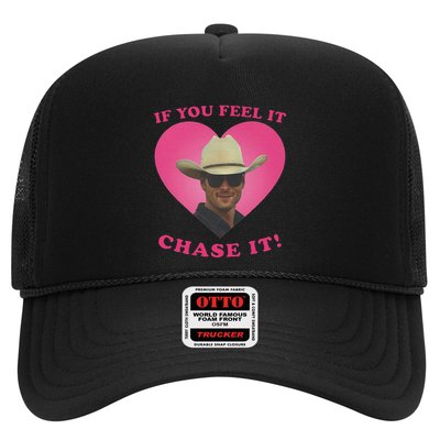 Storm Chasers If You Feel It Chase It Trucker Hat